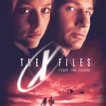 The X-Files (aka Fight the Future)
